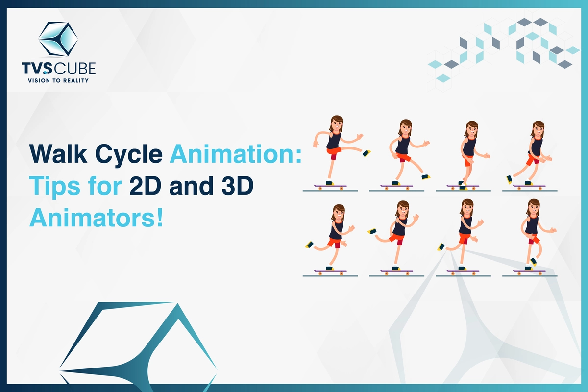 Walk Cycle Animation Tips for 2D and 3D Animators _ TVS Cube