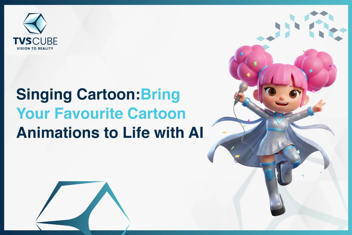 Singing cartoon animations brought to life with AI By TVS Cube