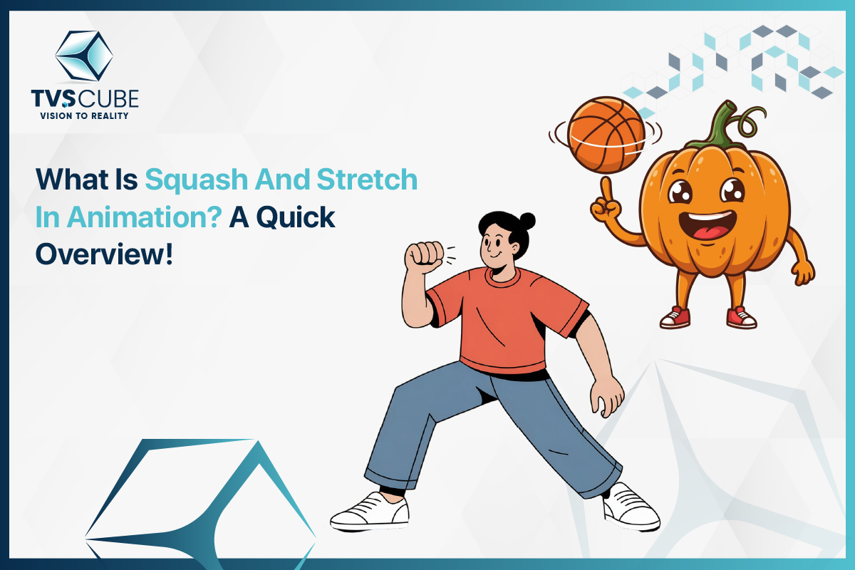 Squash And Stretch In Animation By TVS Cube
